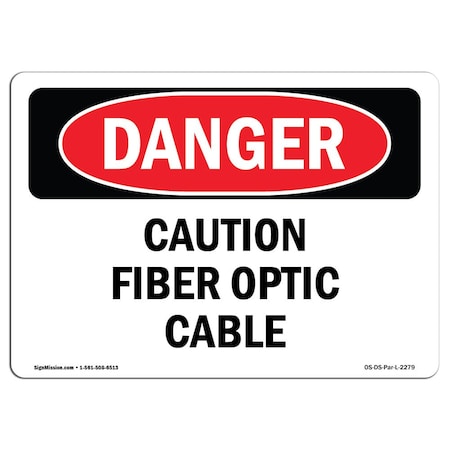 Signmission Safety Sign, OSHA Danger, 3.5" Height, Caution Fiber Optic Cable, Landscape, 10PK OS-DS-D-35-L-2279-10PK